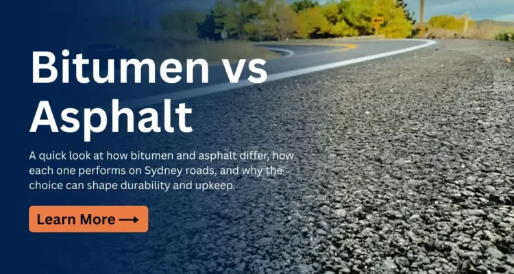 Bitumen vs Asphalt in Sydney: What’s the Real Difference and Why It Matters?