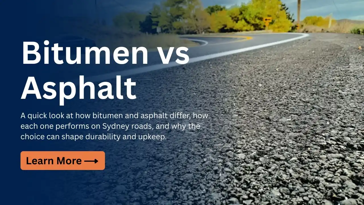 Bitumen vs Asphalt in Sydney: What’s the Real Difference and Why It Matters?